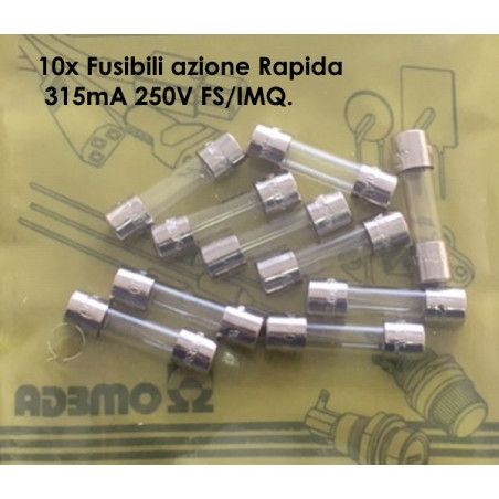 SF522131  Fusibili azione Rapida  5X20mm 315mA 250V FS/IMQ.Confezione da 10 Pcs.