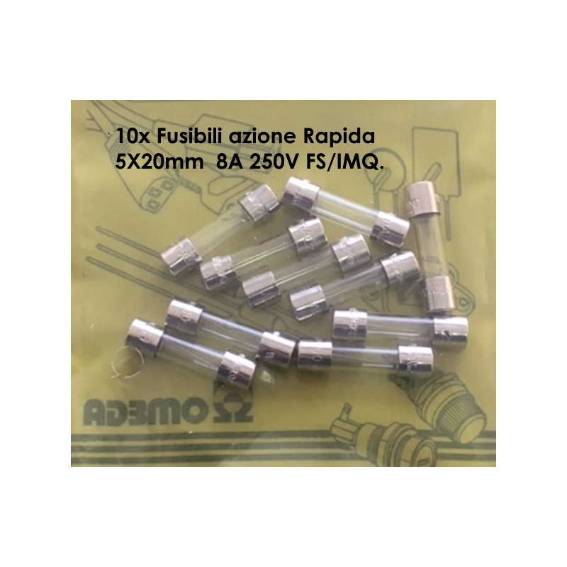 SF522280   Fusibili azione Rapida  5X20mm  8A 250V FS IMQConfezione da 10 Pcs
