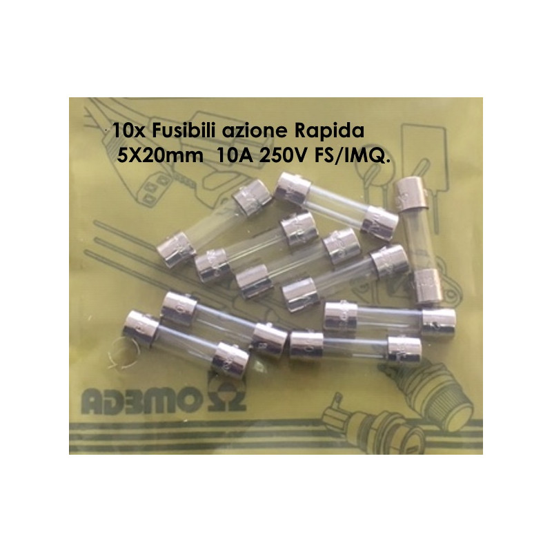 SF522310   Fusibili azione Rapida  5X20mm  10A 250V FS IMQ Confezione da 10 Pcs